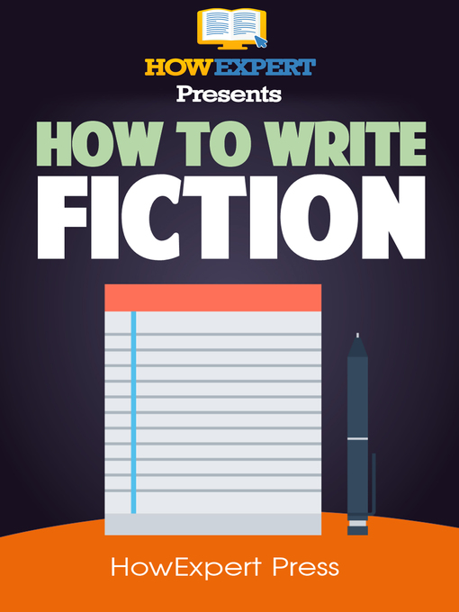 Title details for How to Write Fiction by HowExpert Press - Available
